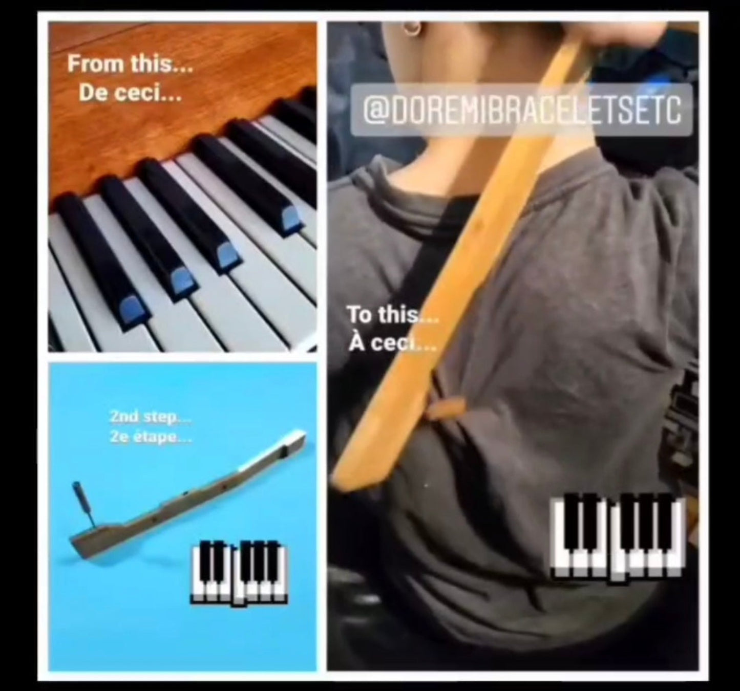 three images - top left has piano keys and the words from this/de ceci, bottom left has blue background and a piece of white piano key and the words 2nd step/2e étape, third image is a person's back and they are using the piece of piano key to scratch their back with the words to this/a ceci